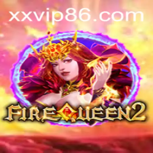 Introducing FireQueen2: A Thrilling Adventure Awaits with XXVIP