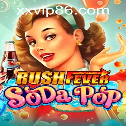 Unveiling the Thrilling World of RushFeverSodaPop